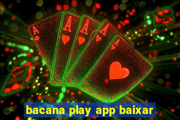 bacana play app baixar